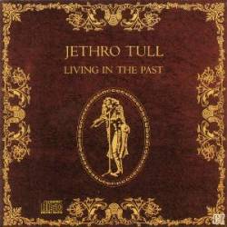 Jethro Tull : Living in the Past